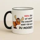 Elch Tasse mit humorvollem Spruch und niedlichem Elch-Motiv – Keramiktasse 330 ml, 330 ml, mikrowellengeeignet